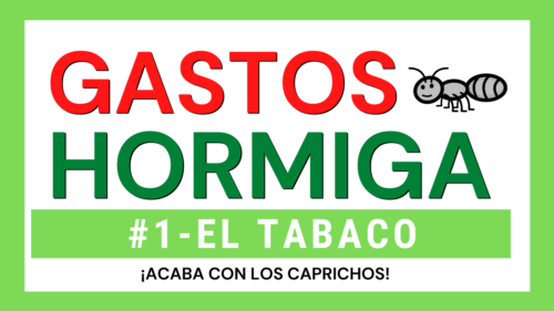 Lee más sobre el artículo GASTOS HORMIGA – Serás MILLONARIO si INVIERTES lo que Gastas en Tabaco