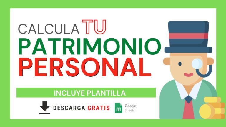 Lee más sobre el artículo Cómo Calcular Tu PATRIMONIO PERSONAL Neto